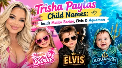 Trisha Paytas Child Names Inside Malibu Barbie, Elvis & Aquaman